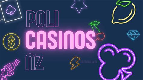 poli pay casinos nz - poli pay casino online